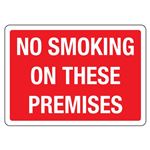 No Smoking On These Premises  Sign